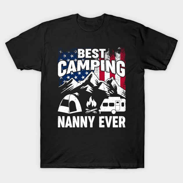 Best Camping Nanny Ever American Flag T-Shirt by Tuyetle